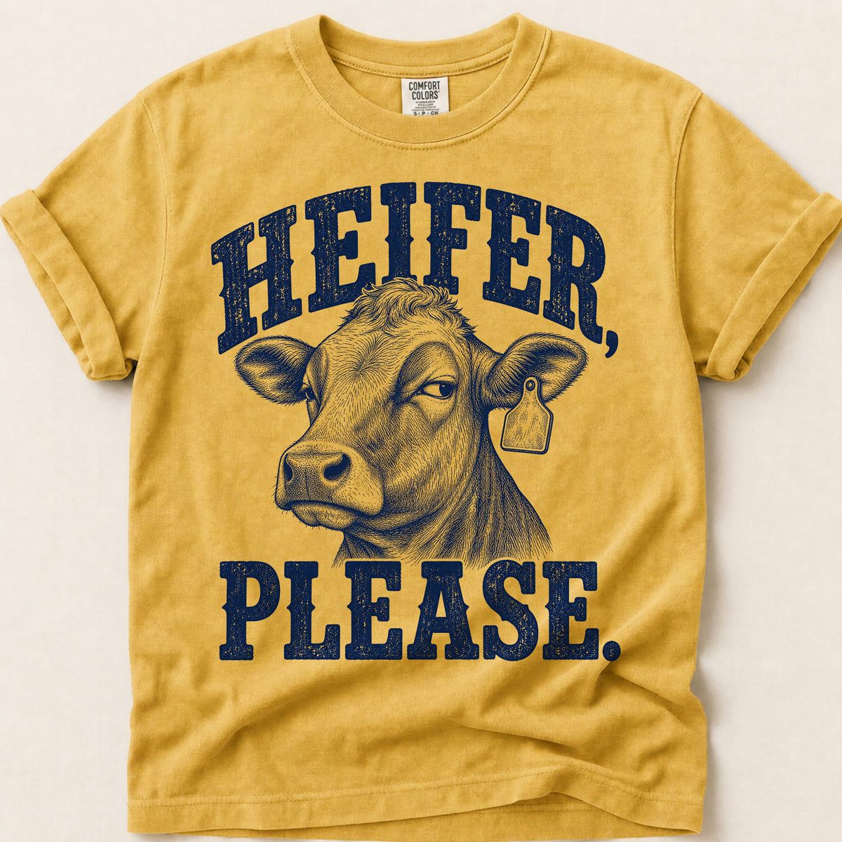 Heifer Please T-Shirt on Mustard