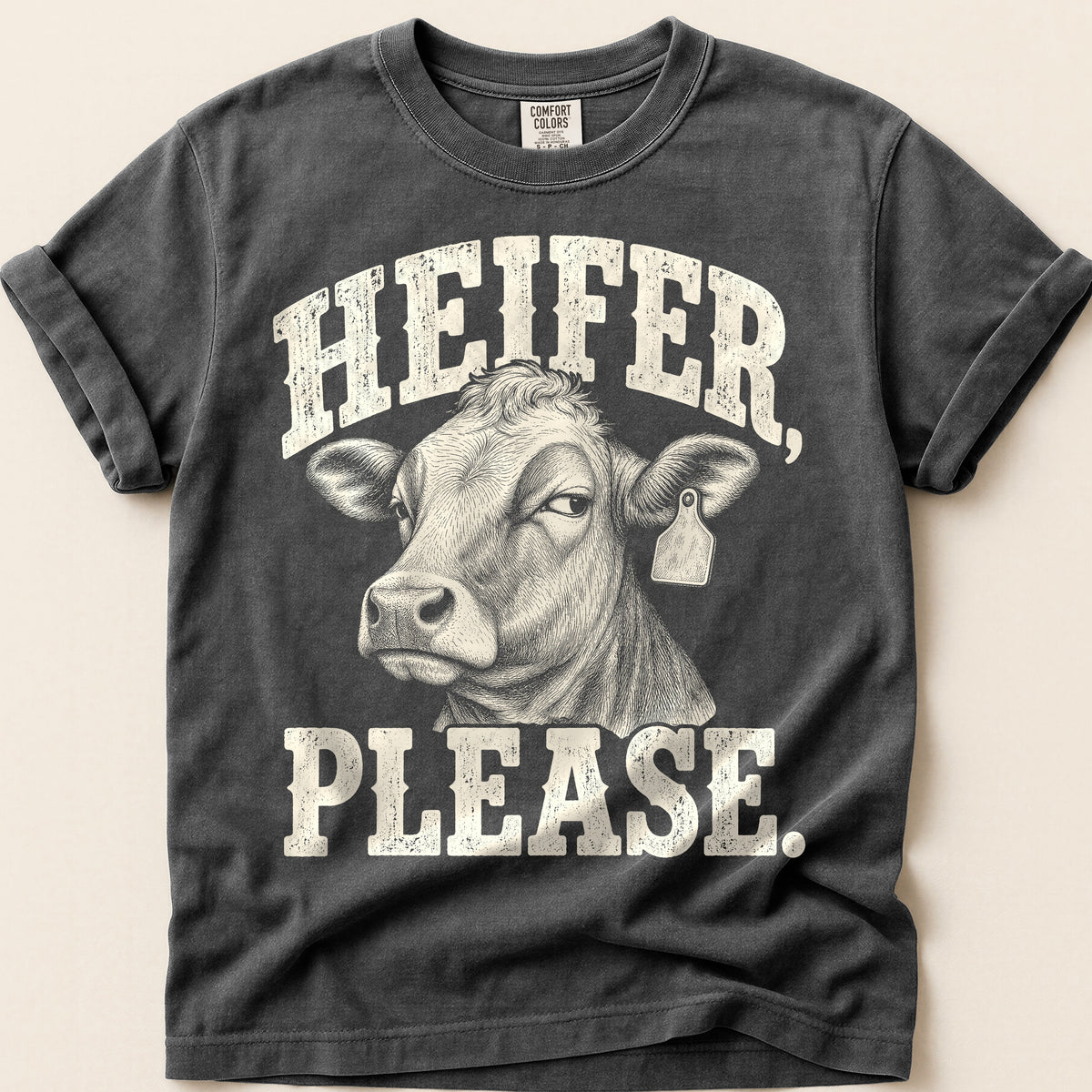 Heifer Please T-Shirt on Pepper