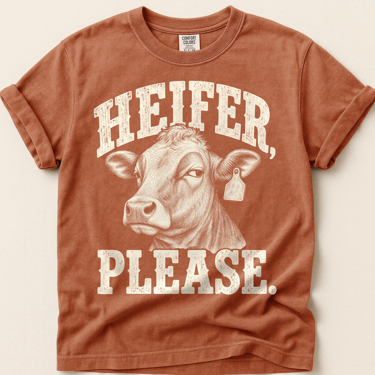 Heifer Please T-Shirt on Yam