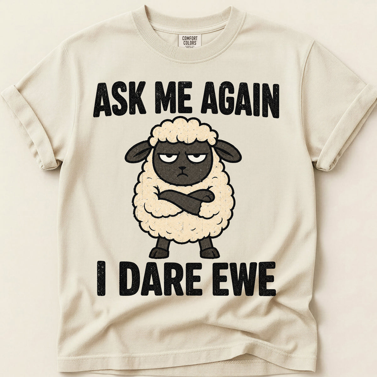 I Dare Ewe T-Shirt on Ivory
