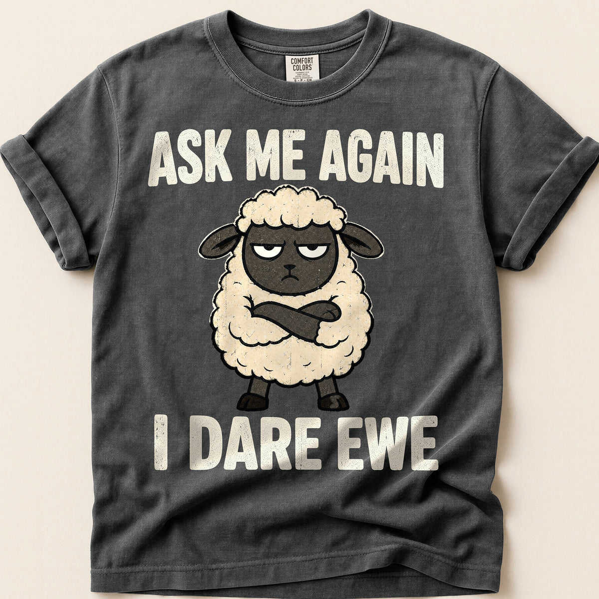 I Dare Ewe T-Shirt on Pepper