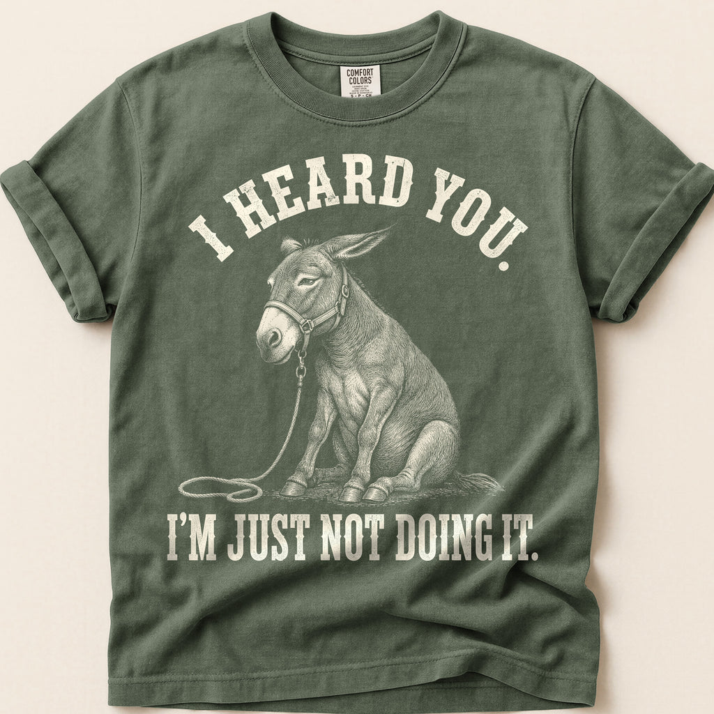I Heard You Mule T-Shirt on Moss