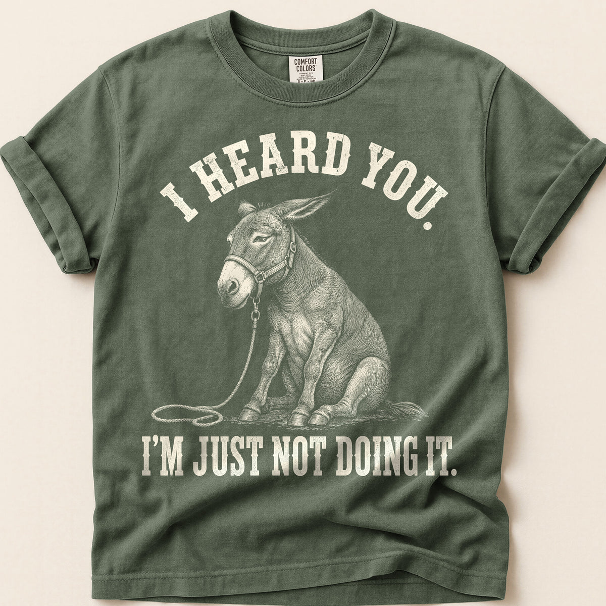 I Heard You Mule T-Shirt on Moss