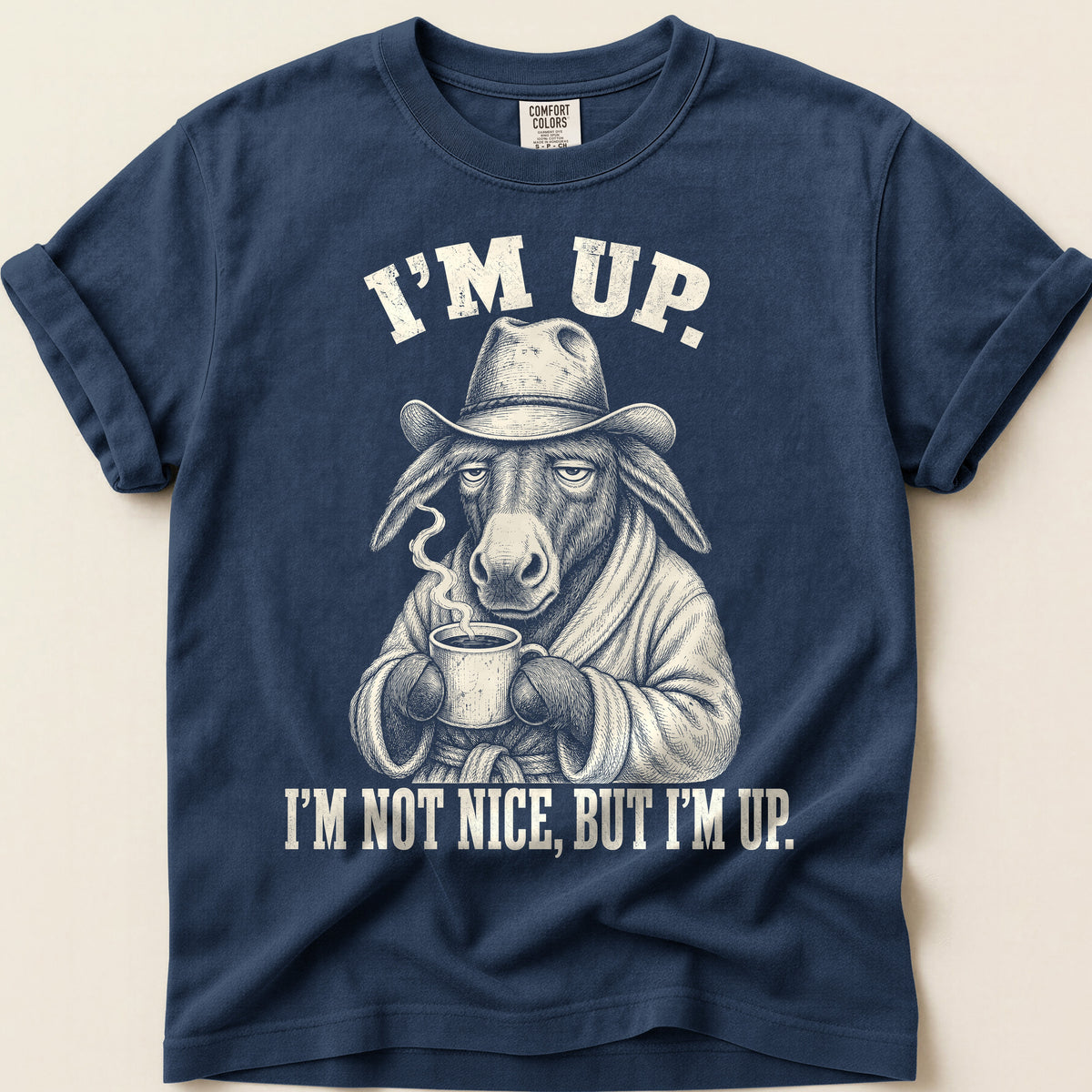 Im Up Not Nice T-Shirt on Navy