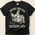 Local Chicken Lady T-Shirt on Black