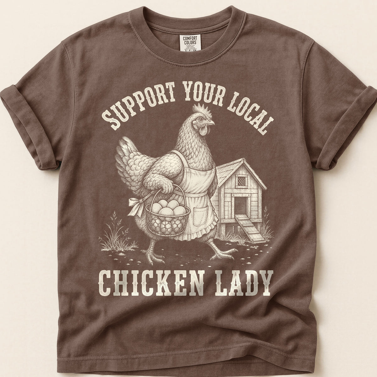 Local Chicken Lady T-Shirt on Espresso