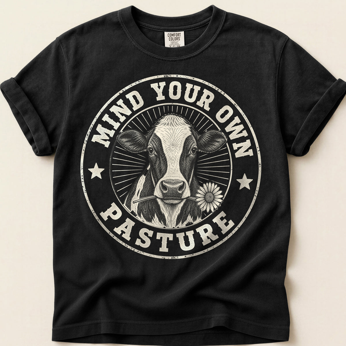 Mind Your Own Pasture T-Shirt on Black