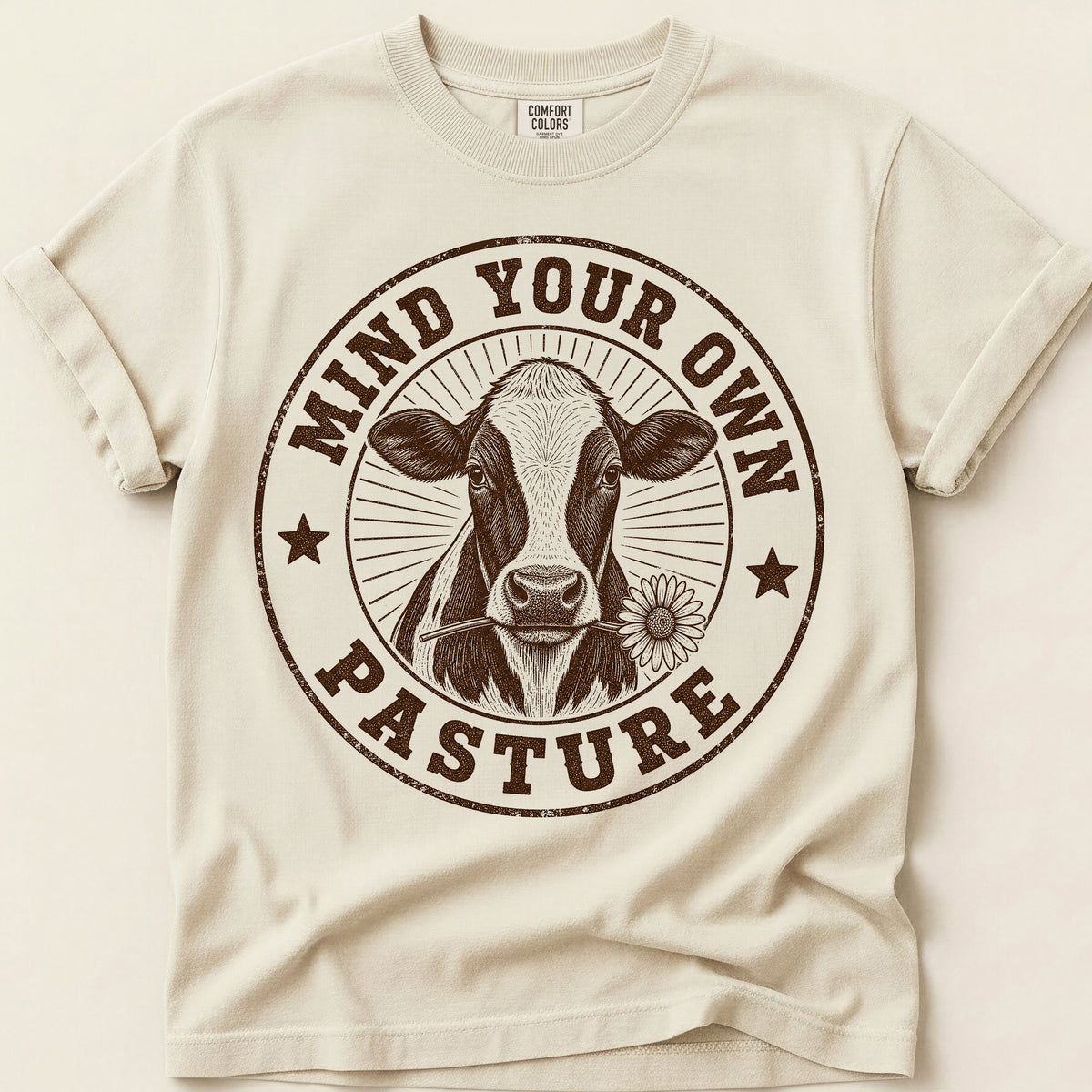 Mind Your Own Pasture T-Shirt on Ivory