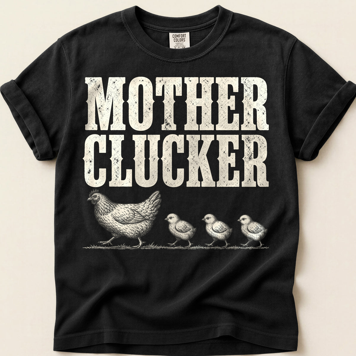 Mother Clucker T-Shirt on Black