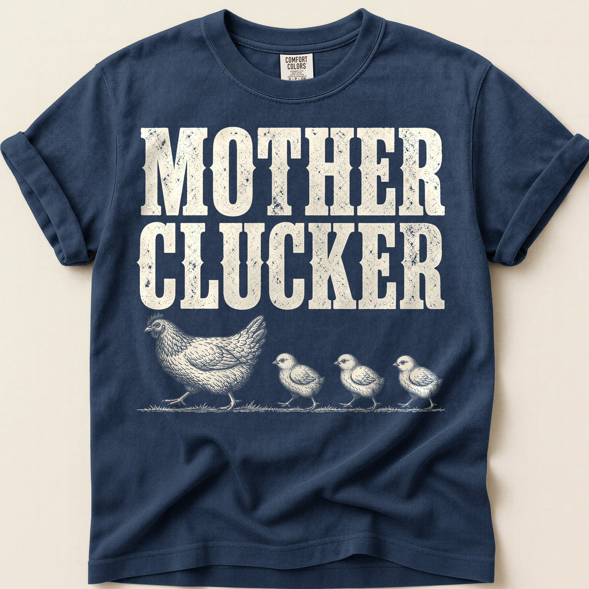 Mother Clucker T-Shirt on Navy
