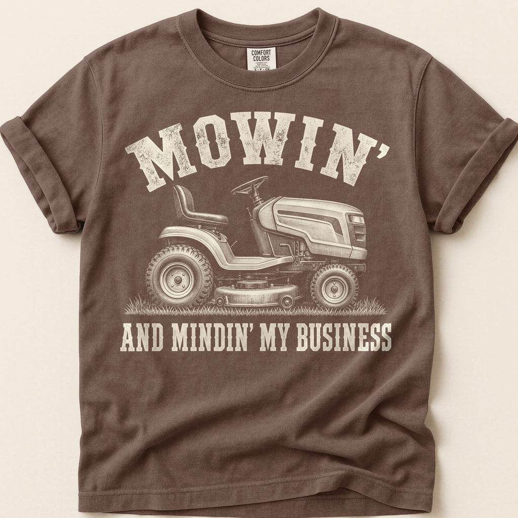 Mowin And Mindin T-Shirt on Espresso