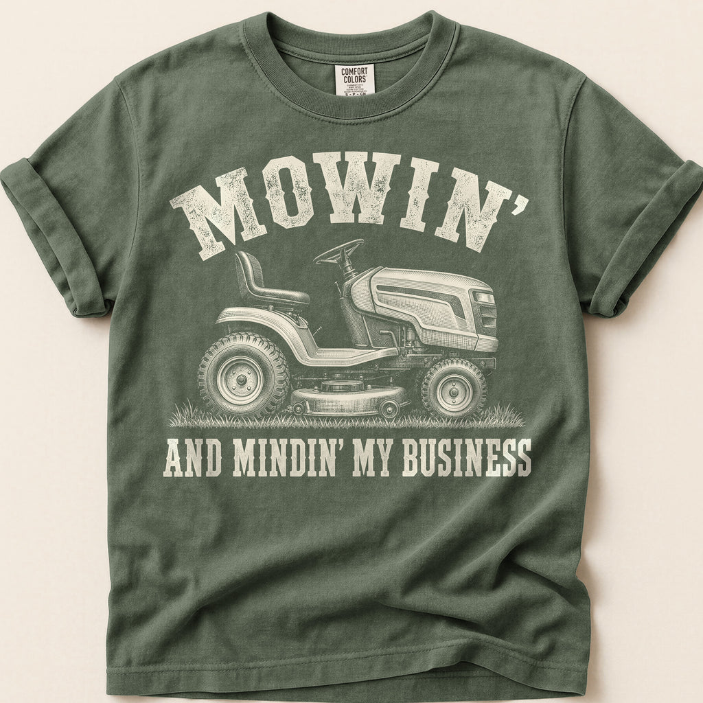 Mowin And Mindin T-Shirt on Moss