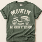 Mowin And Mindin T-Shirt on Moss