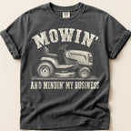 Mowin And Mindin T-Shirt on Pepper