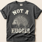 Not A Hugger Porcupine T-Shirt on Pepper