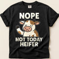 Not Today Heifer on Black