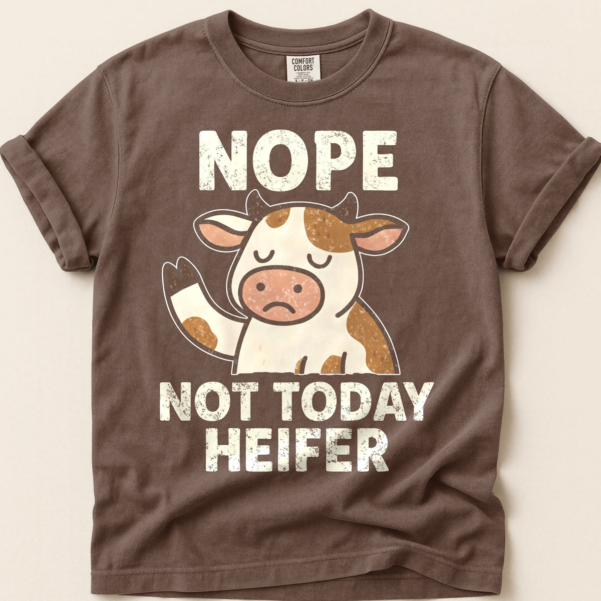 Not Today Heifer on Espresso