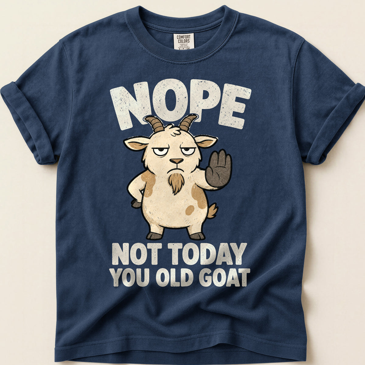 Not Today Old Goat T-Shirt on Navy