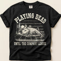 Playing Dead Company T-Shirt on Black