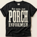 Porch Informed T-Shirt on Black