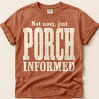 Porch Informed T-Shirt on Yam