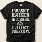 Raised In A Barn T-Shirt on Black