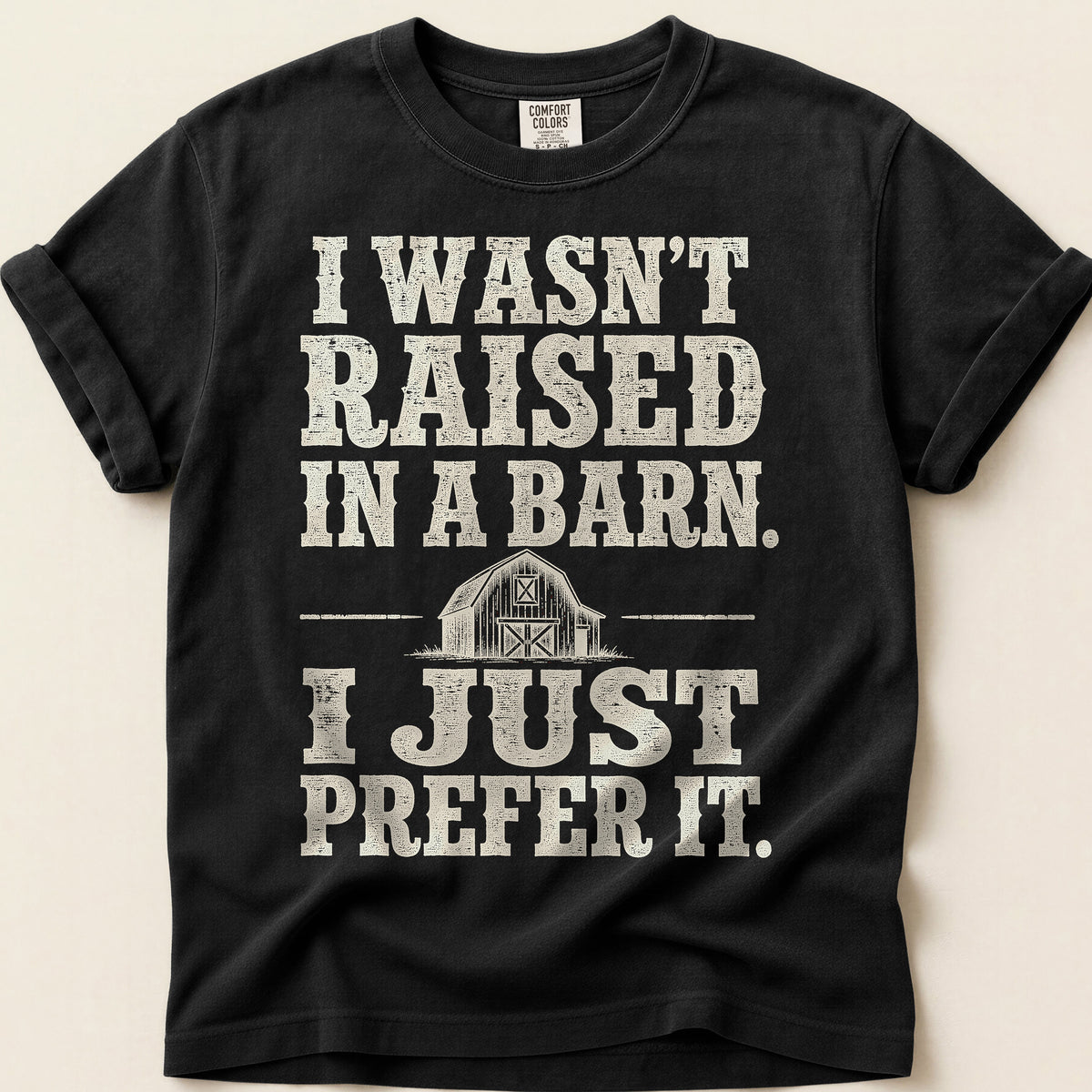 Raised In A Barn T-Shirt on Black