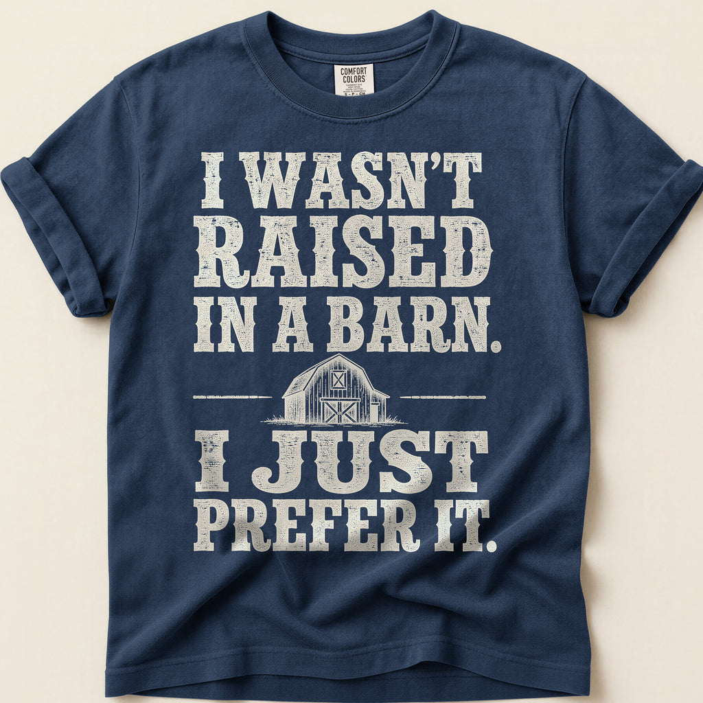 Raised In A Barn T-Shirt on Navy
