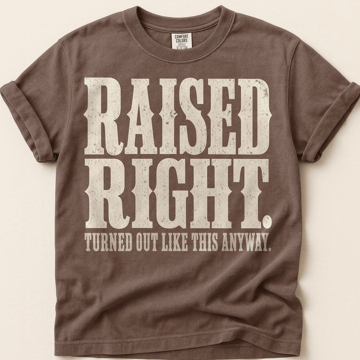 Raised Right T-Shirt on Espresso