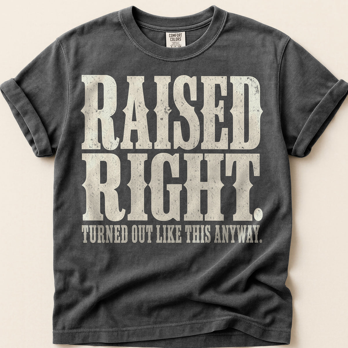 Raised Right T-Shirt on Pepper