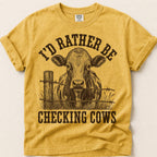 Rather Be Checking Cows T-Shirt on Mustard