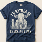 Rather Be Checking Cows T-Shirt on Navy