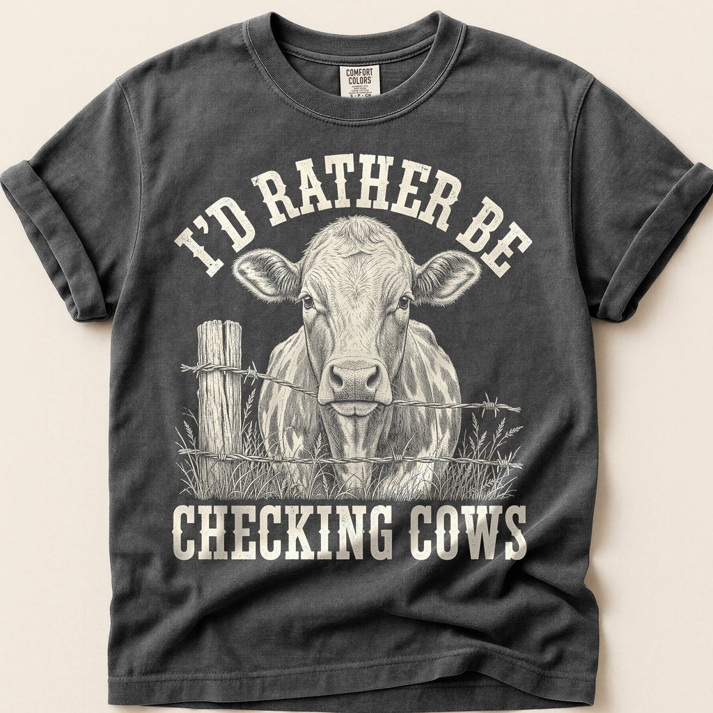 Rather Be Checking Cows T-Shirt on Pepper