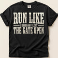 Run Like Gate Open T-Shirt on Black