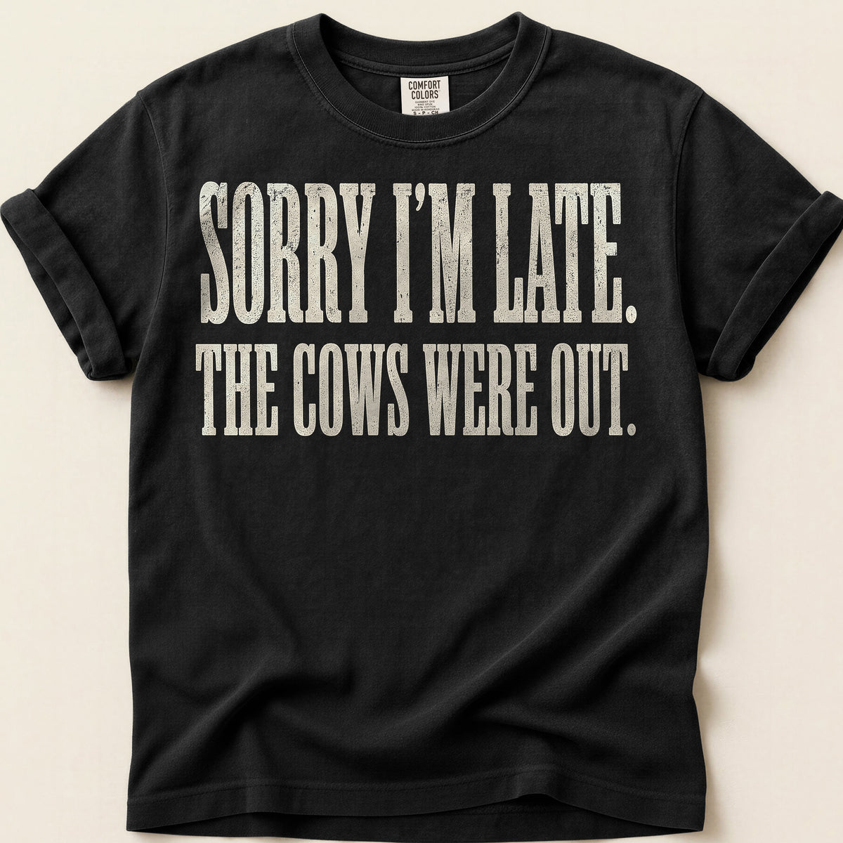 Sorry Im Late T-Shirt on Black