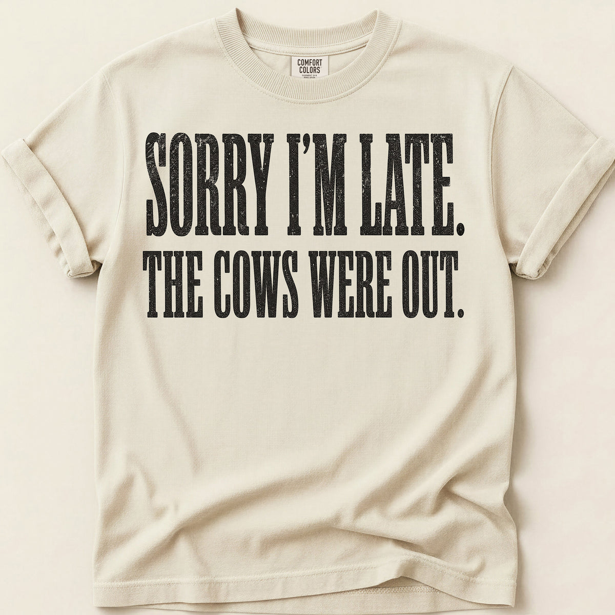 Sorry Im Late T-Shirt on Ivory