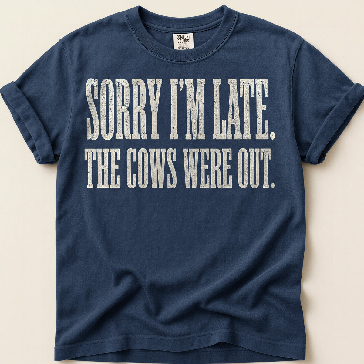 Sorry Im Late T-Shirt on Navy