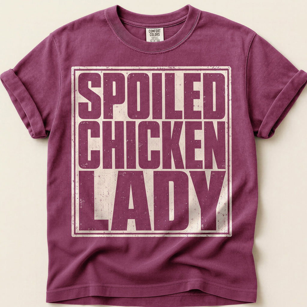 Spoiled Chicken Lady T-Shirt on Berry