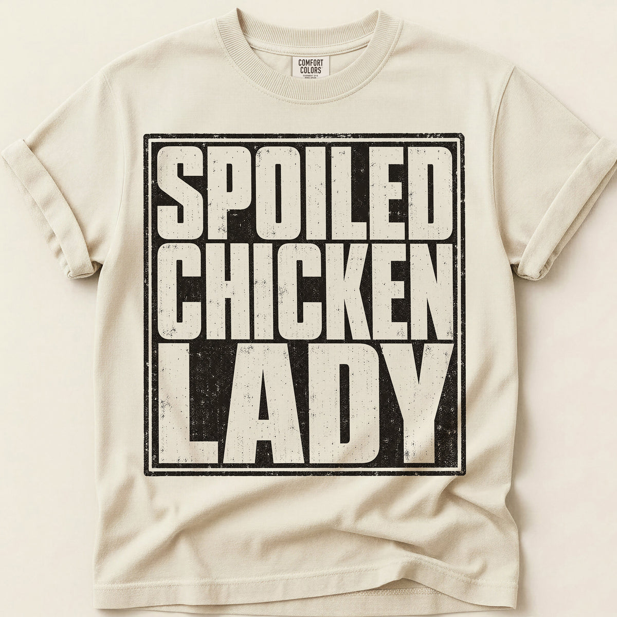 Spoiled Chicken Lady T-Shirt on Ivory