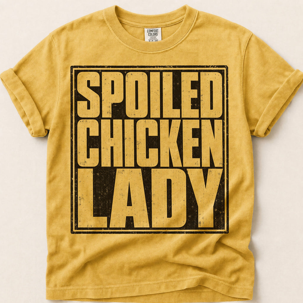 Spoiled Chicken Lady T-Shirt on Mustard