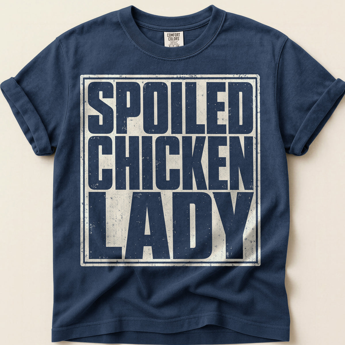 Spoiled Chicken Lady T-Shirt on Navy