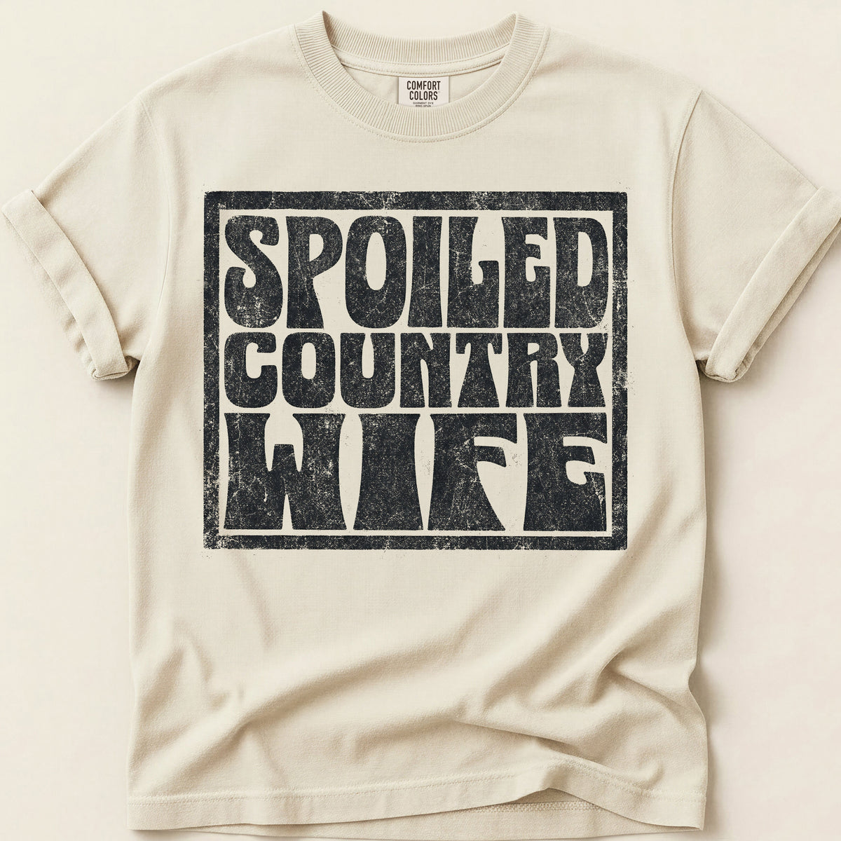 Spoiled Country Wife T-Shirt on Ivory