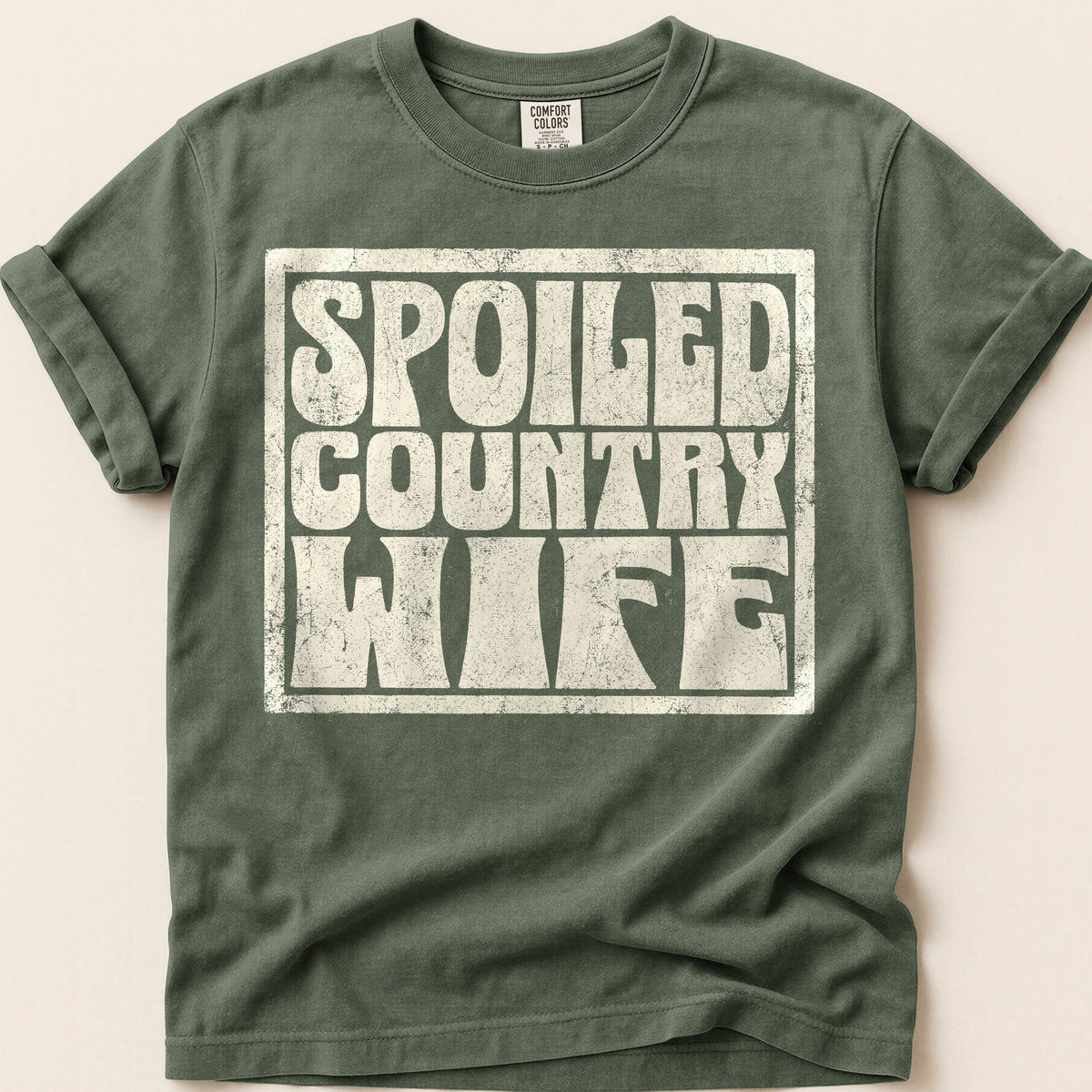 Spoiled Country Wife T-Shirt on Moss