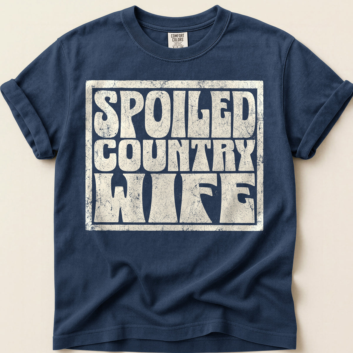 Spoiled Country Wife T-Shirt on Navy