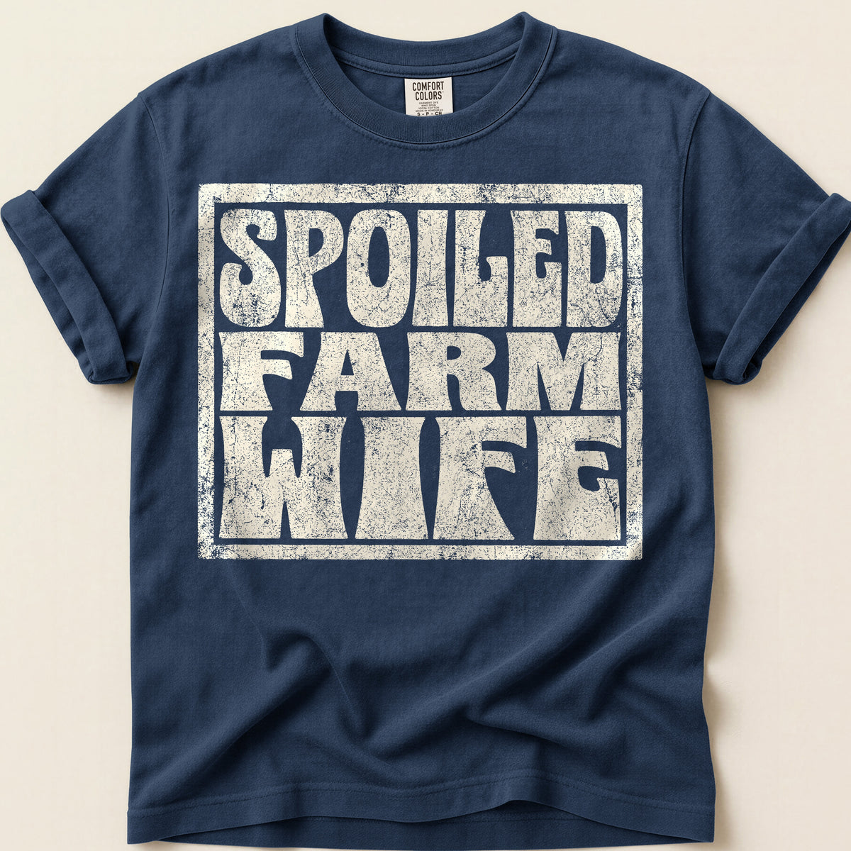 Spoiled Farm Wife T-Shirt on Navy