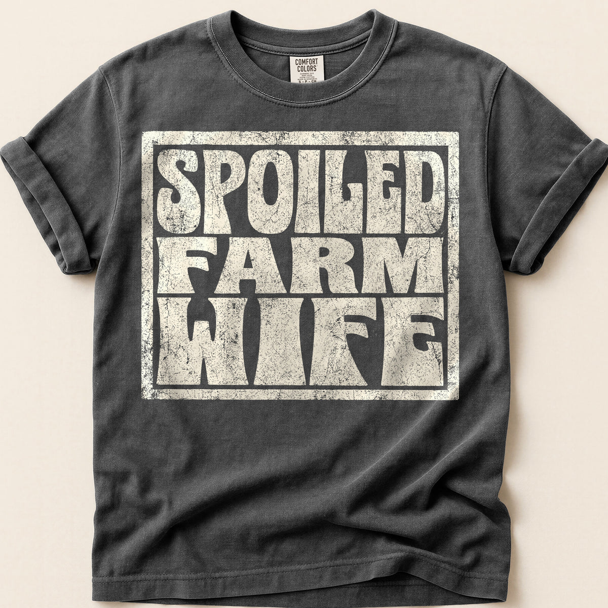 Spoiled Farm Wife T-Shirt on Pepper