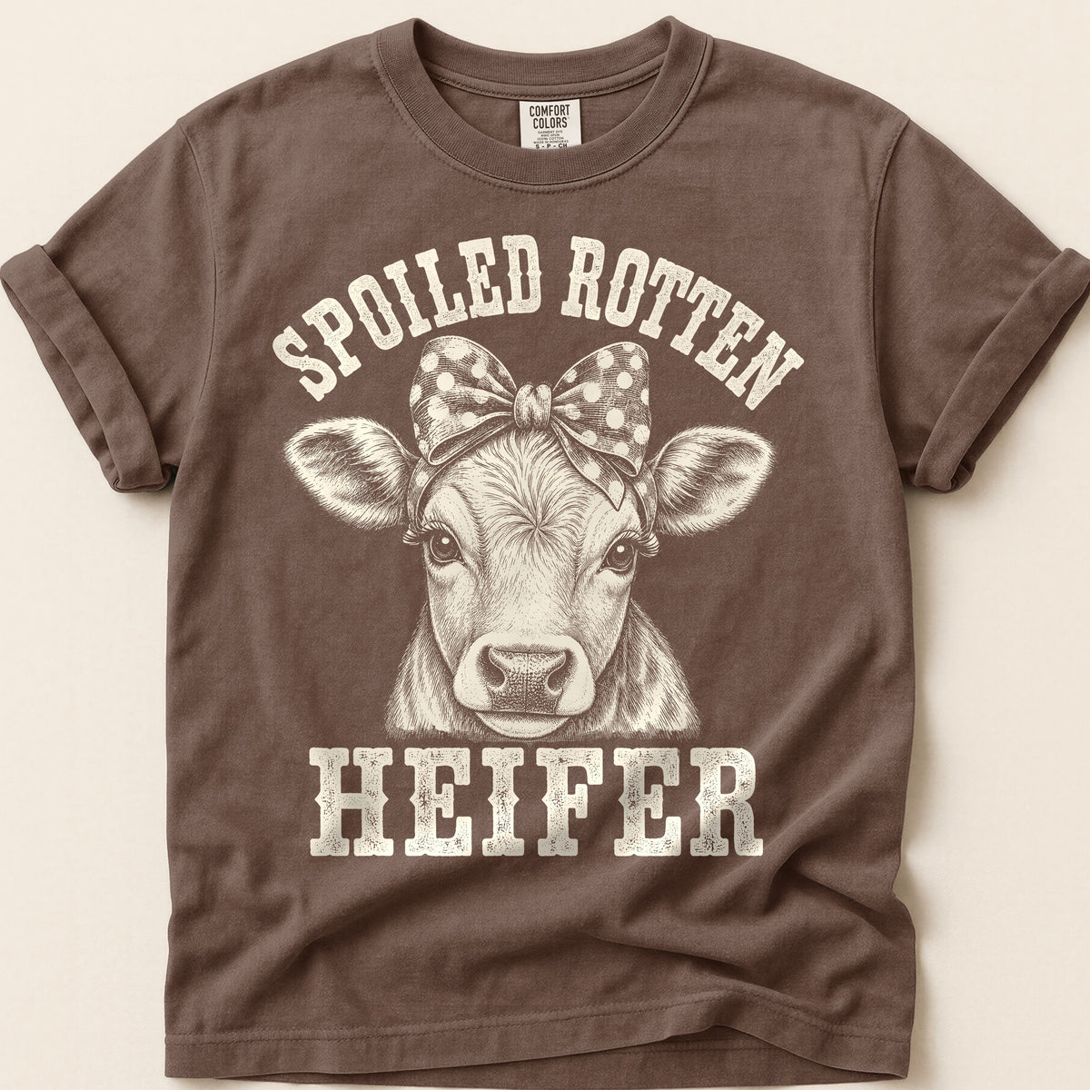 Spoiled Rotten Heifer T-Shirt on Espresso