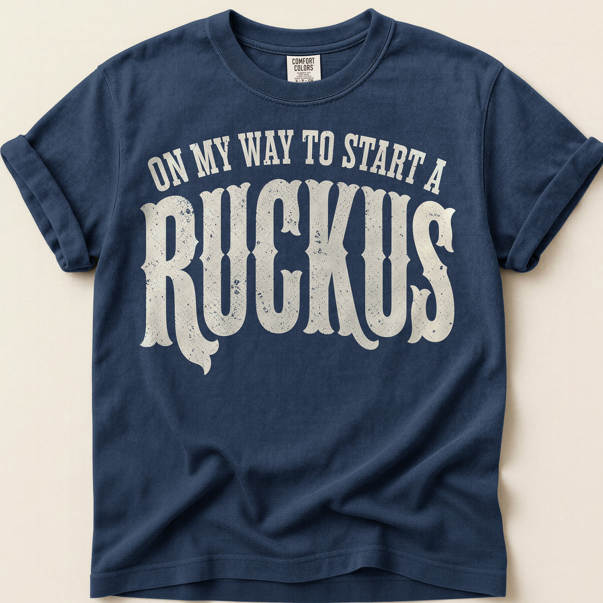 Start A Ruckus T-Shirt on Navy
