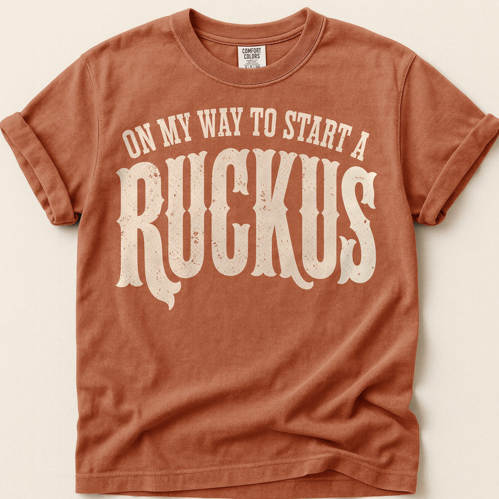 Start A Ruckus T-Shirt on Yam