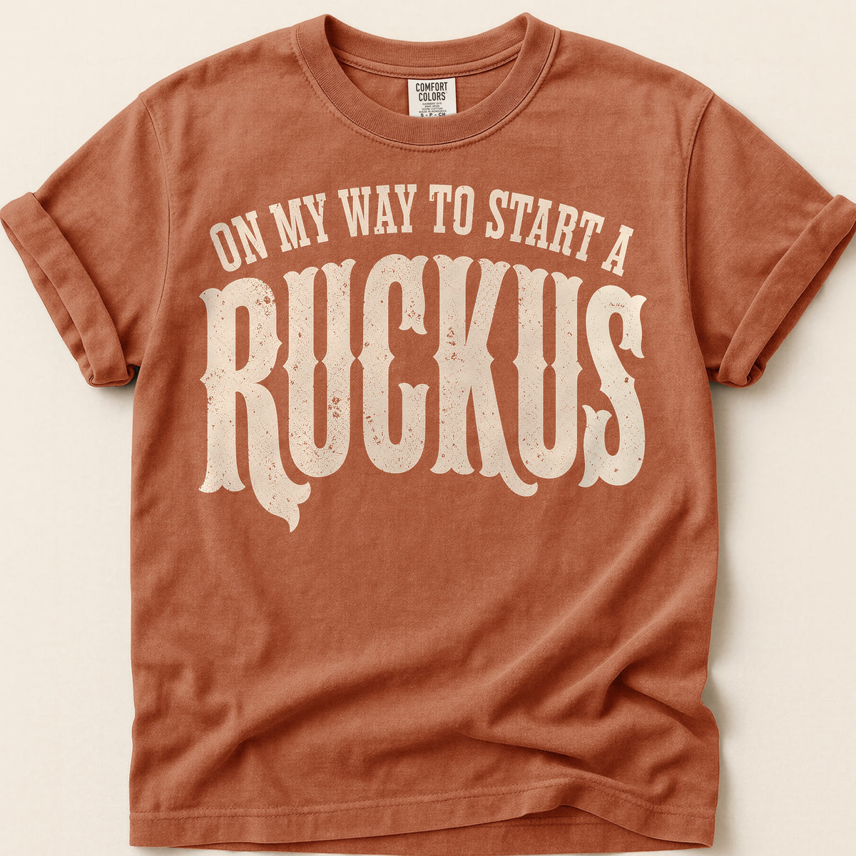 Start A Ruckus T-Shirt on Yam